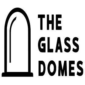 The Glass Domes 